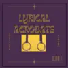 Lyrical Acrobats - Lyrical Acrobats - Single
